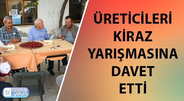 Başkan Yılmaz, üreticileri kiraz yarışmasına davet etti