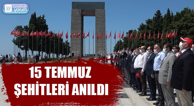 15 Temmuz şehitleri Çanakkale’de anıldı