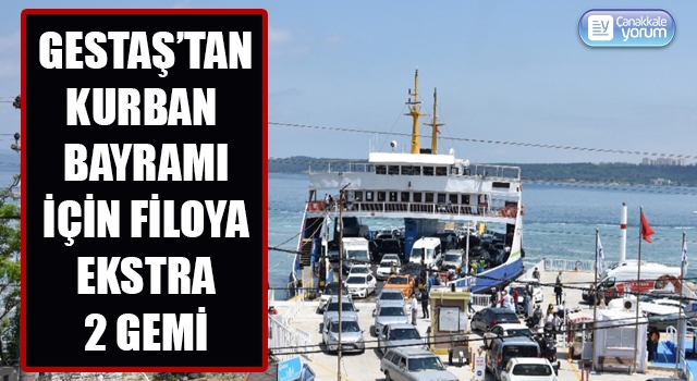 Gestaş’tan Kurban Bayramı için filoya ekstra 2 gemi