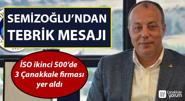 İSO ikinci 500’de 3 Çanakkale firması