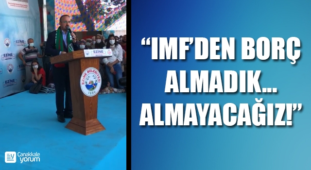 Bülent Turan: “IMF’den borç almadık… Almayacağız!”