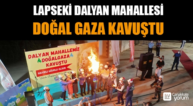 Lapseki Dalyan Mahallesi doğal gaza kavuştu