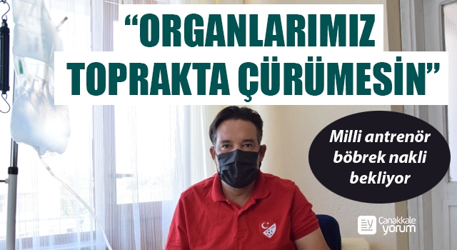 Milli antrenör Kolkoparan, böbrek nakli bekliyor