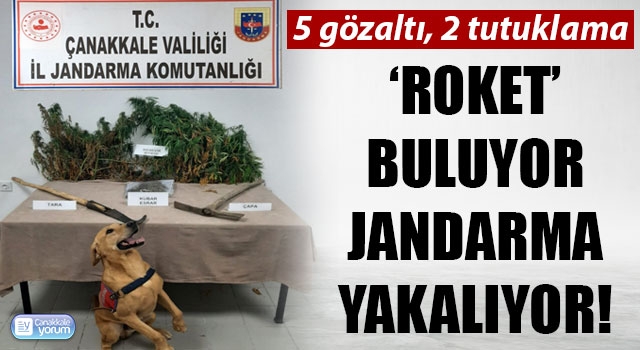 ‘Roket’ buluyor, jandarma yakalıyor: 5 gözaltı, 2 tutuklama