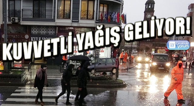 Kuvvetli yağış geliyor!