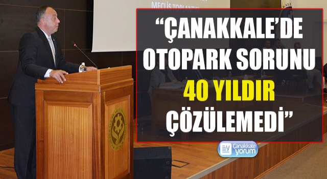 Selçuk Semizoğlu: “Çanakkale’de otopark sorunu 40 yıldır çözülemedi”