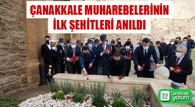 Çanakkale Muharebelerinin ilk şehitleri anıldı