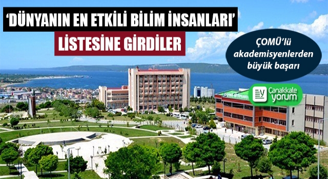 ÇOMÜ’lü akademisyenler, ‘Dünyanın En Etkili Bilim İnsanları’ listesinde