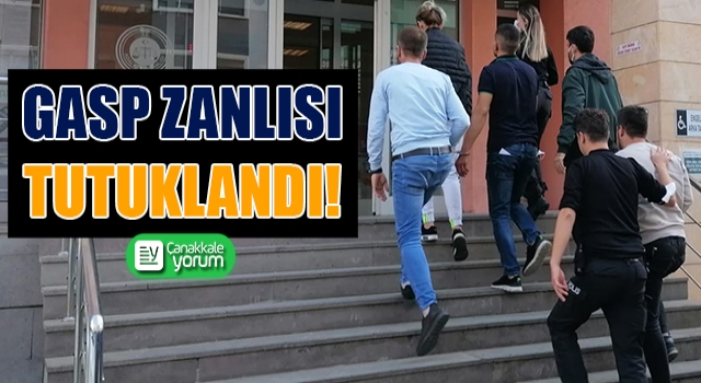 Gasp zanlısı tutuklandı!