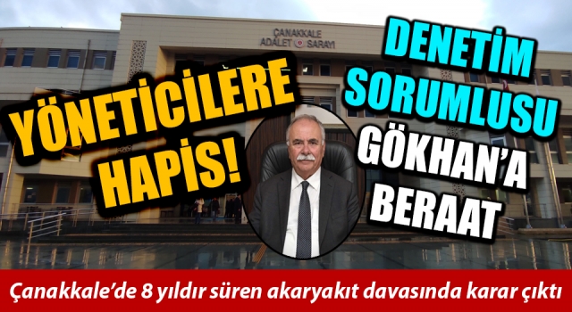 Denetim sorumlusu Gökhan’a beraat, yöneticilere hapis!