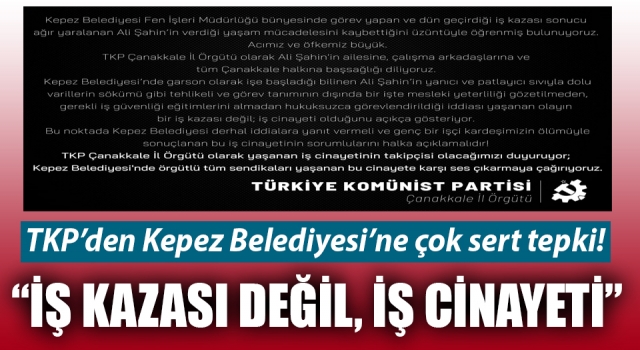 TKP’den Kepez Belediyesi’ne çok sert tepki: “İş kazası değil, iş cinayeti”