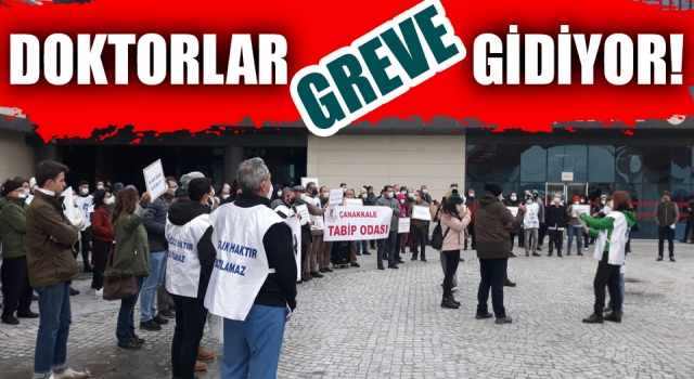 Doktorlar greve gidiyor!