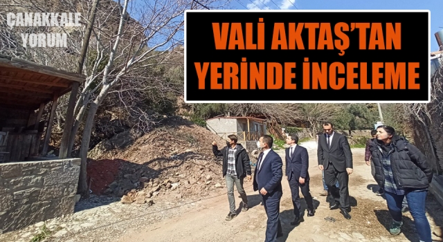 Vali Aktaş, Assos’taki çalışmaları yerinde inceledi