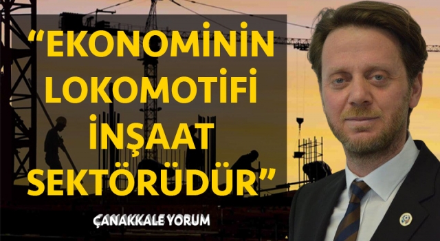 Özgür Ekşi: “Ekonominin lokomotifi inşaat sektörüdür”