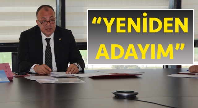 Selçuk Semizoğlu: “ÇTSO Başkanlığına yeniden adayım”