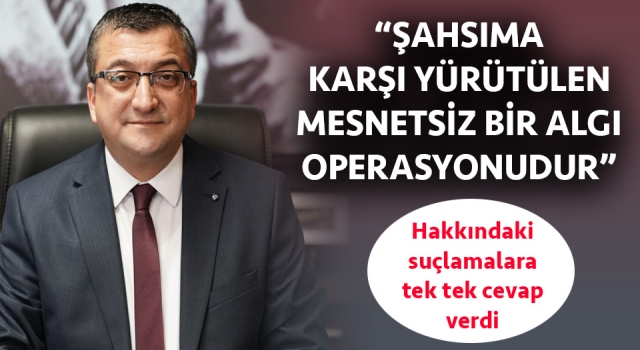 Başkan Öz’den suçlamalara cevap: “Şahsıma karşı yürütülen mesnetsiz bir algı operasyonudur”