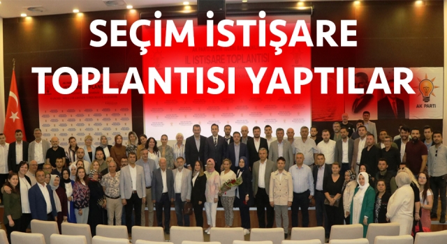 AK Parti’de Seçim İstişare Toplantısı