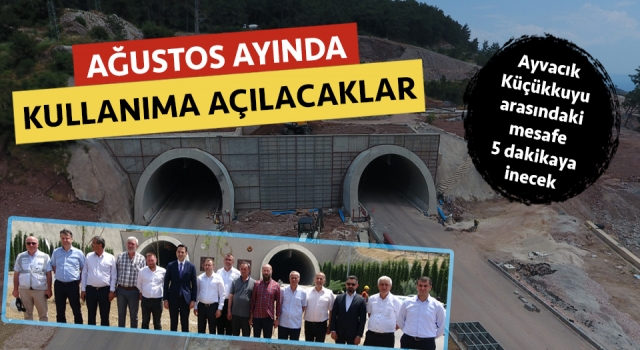 Ayvacık-Küçükkuyu tünellerinde sona doğru: Ağustos ayında kullanıma açılacaklar