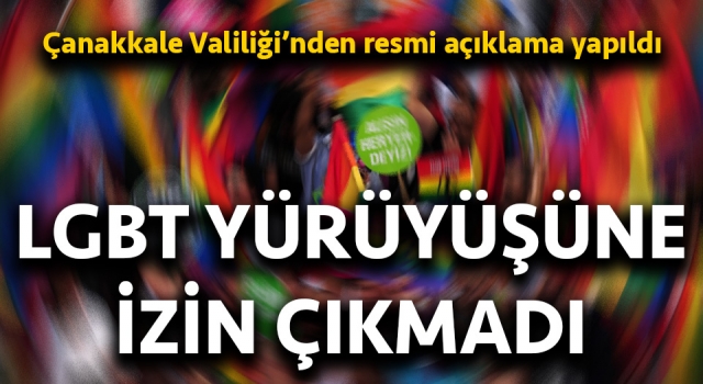 Çanakkale’de LGBT yürüyüşüne izin çıkmadı