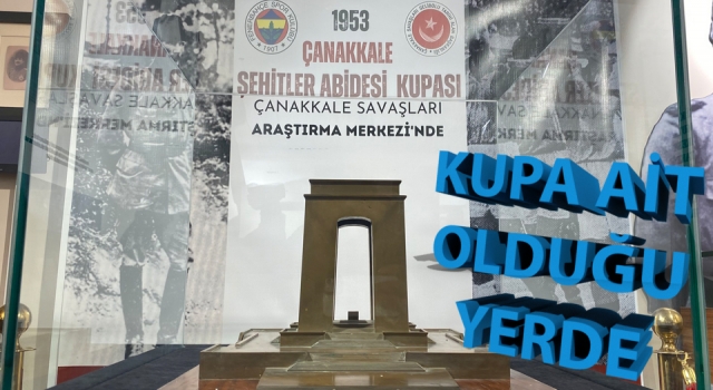 'Çanakkale Şehitler Abidesi Kupası' 70 yıl sonra Çanakkale'de