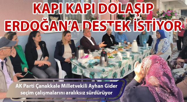 AK Partili Gider, Erdoğan’a destek istedi