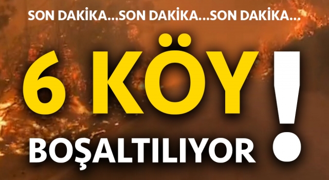 Çanakkale yangın kıyameti yaşıyor: 6 köy boşaltılıyor!