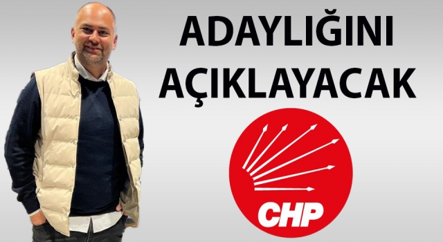 CHP’de İbrahim Can Ergun adaylığını açıklıyor