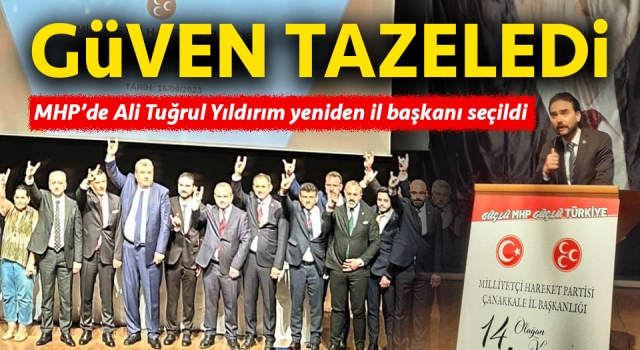 MHP’de Başkan Yıldırım güven tazeledi