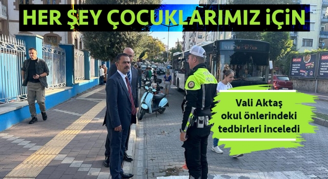 Vali Aktaş, okul önlerindeki trafik tedbirlerini inceledi – Çanakkale Yorum