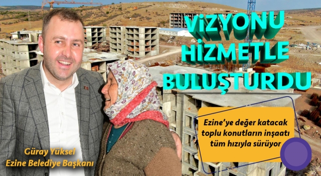 Ezine’ye değer katacak toplu konutların inşaatı yükseliyor