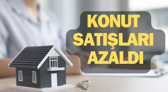 Çanakkale’de konut satışları azaldı