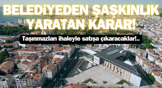 Çanakkale Belediyesi taşınmazlarını ihaleyle satacak!