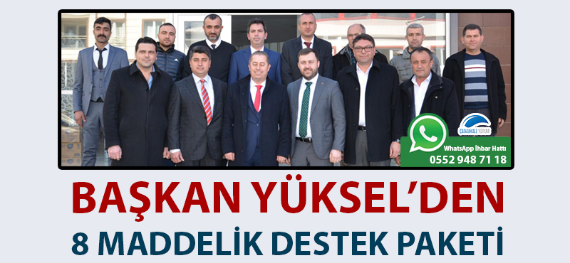 Başkan Yüksel'den 8 maddelik destek paketi