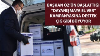 Başkan Öz'ün başlattığı "Dayanışmaya el ver" kampanyasına destek çığ gibi büyüyor