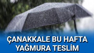 Çanakkale bu hafta yağmura teslim