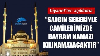 Diyanet: "Salgın sebebiyle camilerimizde bayram namazı kılınamayacaktır"