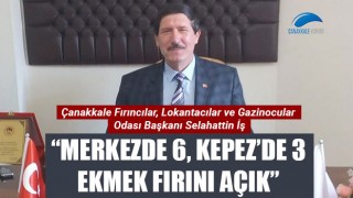 Selahattin İş: "Merkezde 6, Kepez'de 3 ekmek fırını açık"