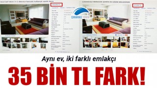 Aynı ev, iki farklı emlakçı, 35 bin TL fark!