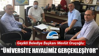 Başkan Oruçoğlu: "Üniversite hayalimiz gerçekleşiyor"