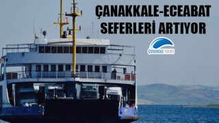 Çanakkale-Eceabat seferleri artıyor