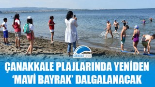 Çanakkale plajlarında yeniden 'Mavi Bayrak' dalgalanacak