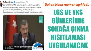 LGS ve YKS günlerinde sokağa çıkma kısıtlaması uygulanacak!