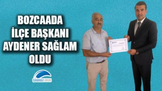 DEVA Partisi Bozcaada İlçe Başkanı Aydener Sağlam oldu