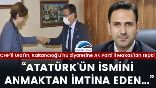 CHP'li Ural’ın, Kaftancıoğlu’nu ziyaretine AK Parti’li Makas’tan tepki: “Atatürk'ün ismini anmaktan imtina eden..."