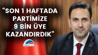 Başkan Makas: "Son 1 haftada partimize 9 bin üye kazandırdık"