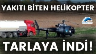 Çanakkale'de yakıtı biten helikopter tarlaya indi!