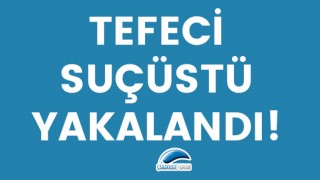 Tefeciye suçüstü!