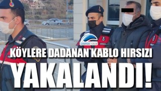 Köylere dadanan kablo hırsızı yakalandı!