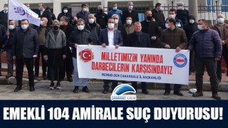 Çanakkale Memur-Sen’den emekli 104 amirale suç duyurusu!