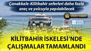 Çanakkale-Kilitbahir seferleri daha fazla araç ve yolcuyla yapılabilecek